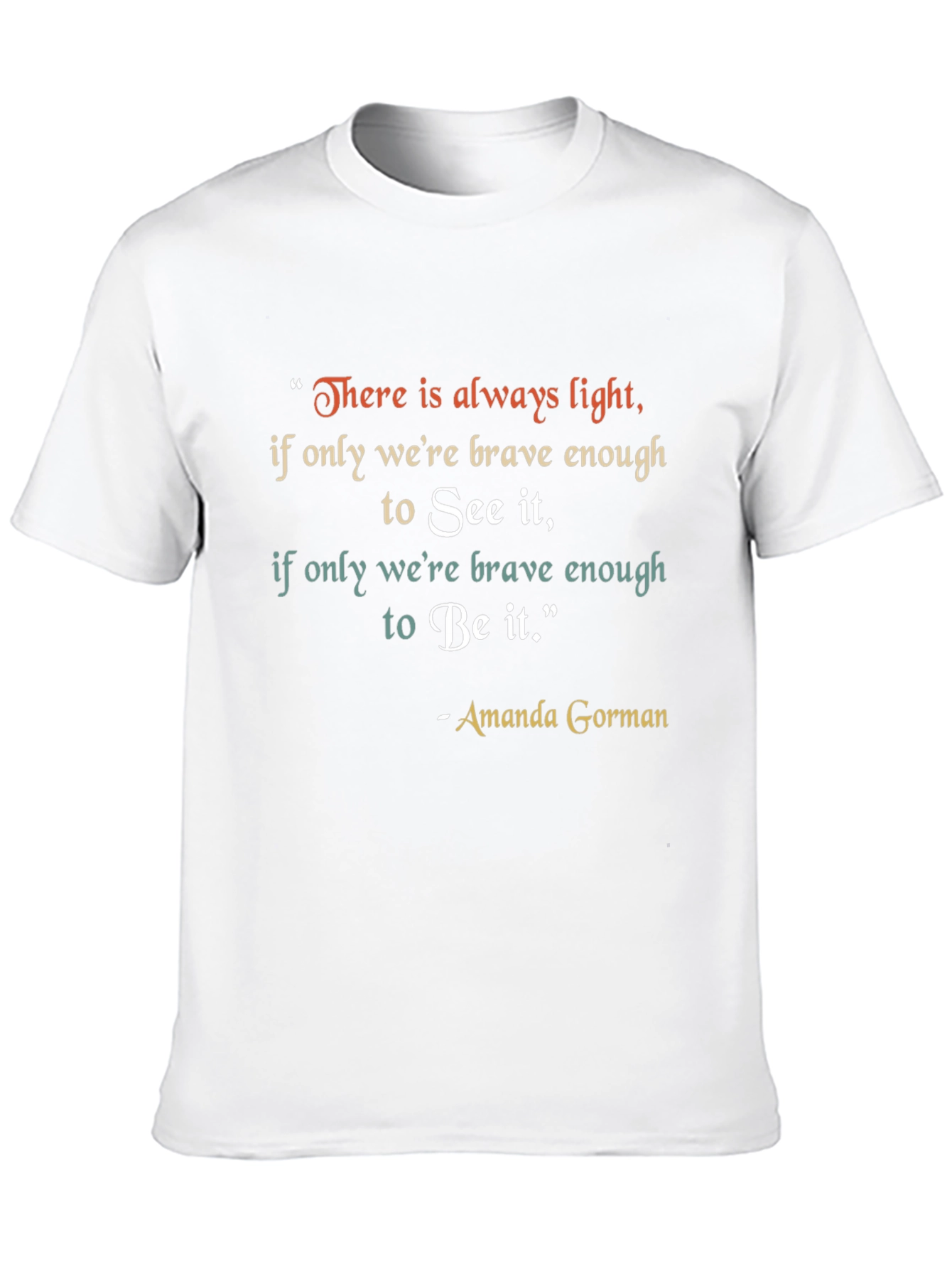 Inspirational Amanda Gorman Quote T-Shirt