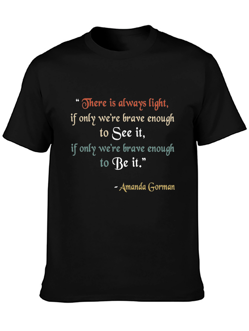 Inspirational Amanda Gorman Quote T-Shirt