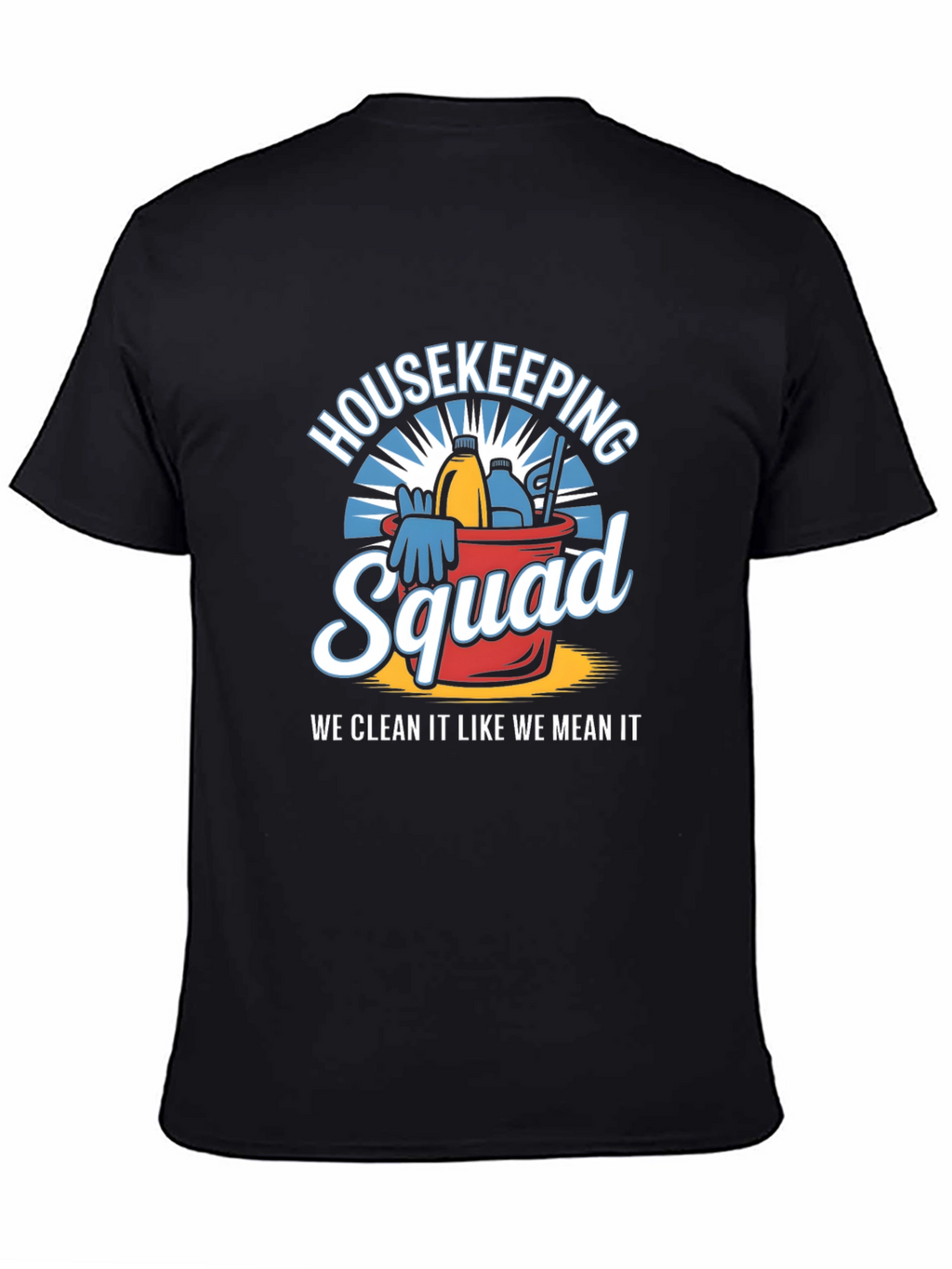 Housekeeping Squad T-Shirt - Cleaning Crew Apparel