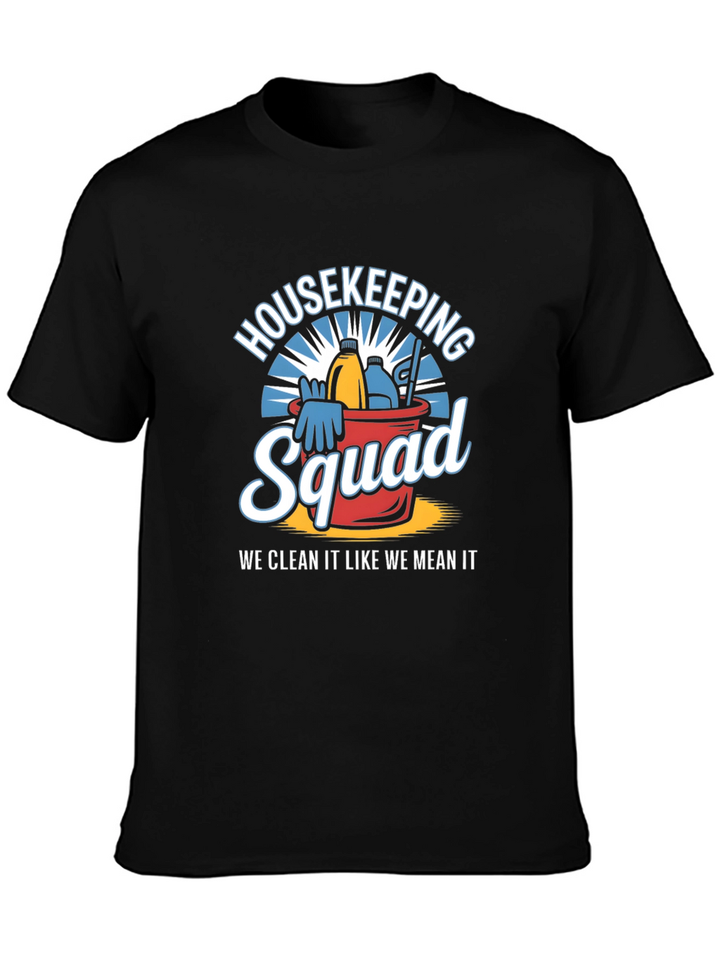 Housekeeping Squad T-Shirt - Cleaning Crew Apparel