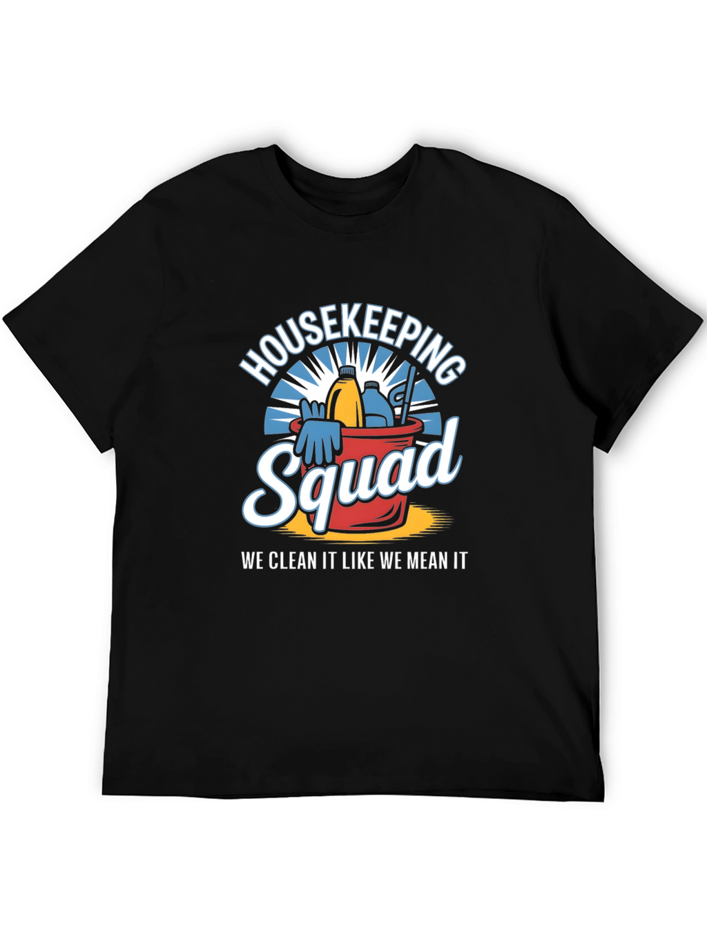 Housekeeping Squad T-Shirt - Cleaning Crew Apparel
