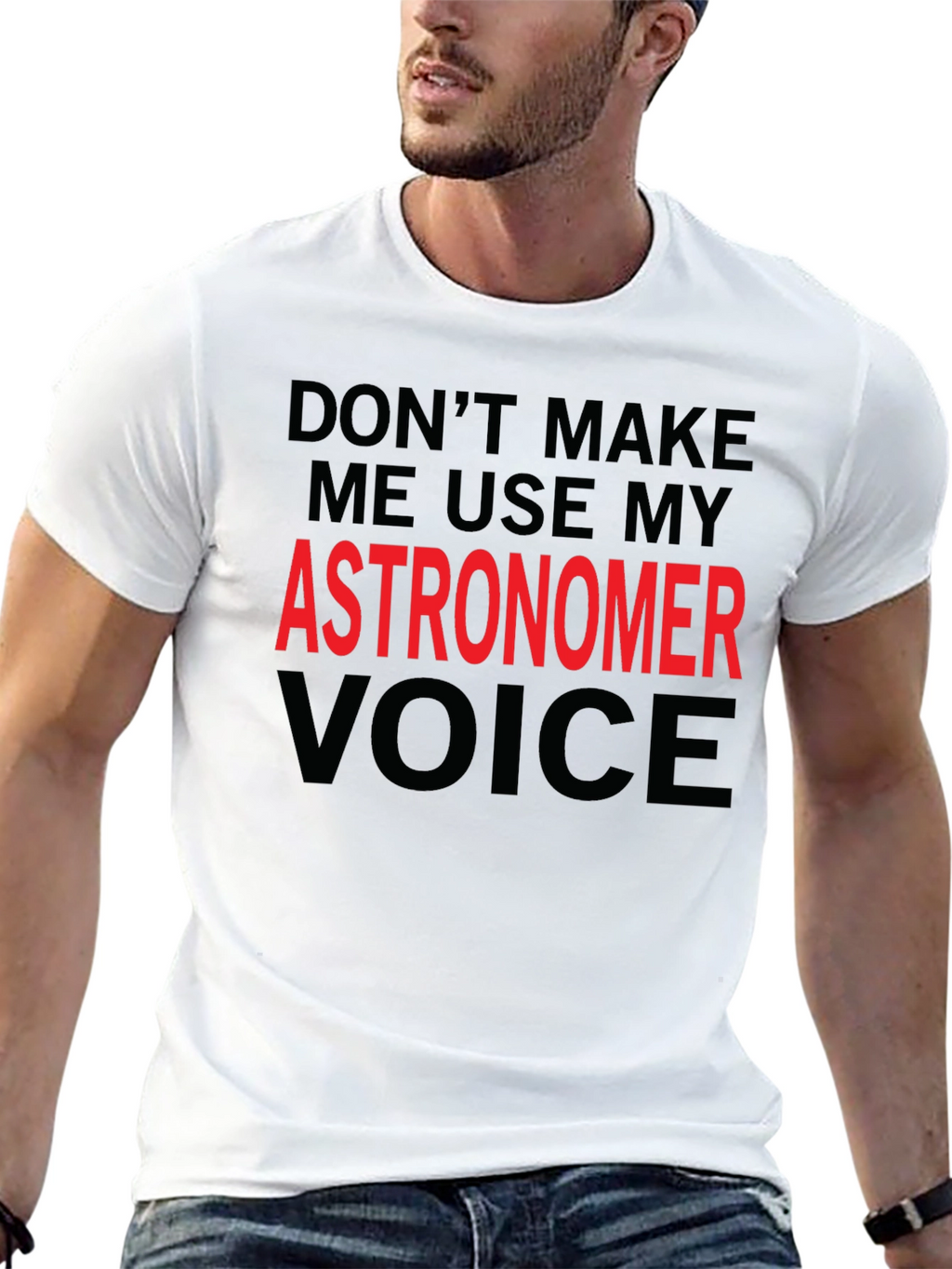 Astronomer Voice T-Shirt - Funny Space Science Tee