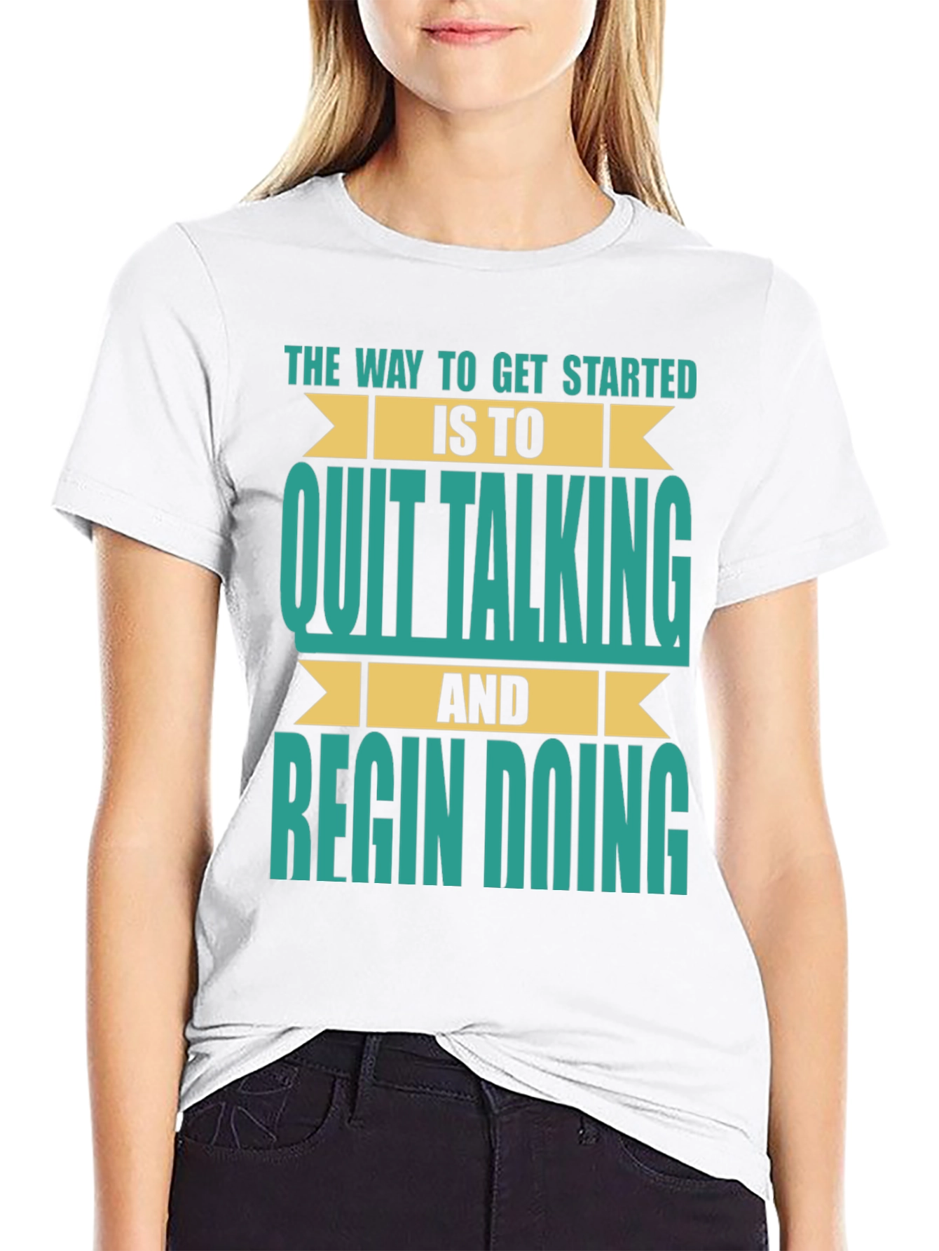 Inspirational T-Shirt: Quit Talking & Begin Doing!