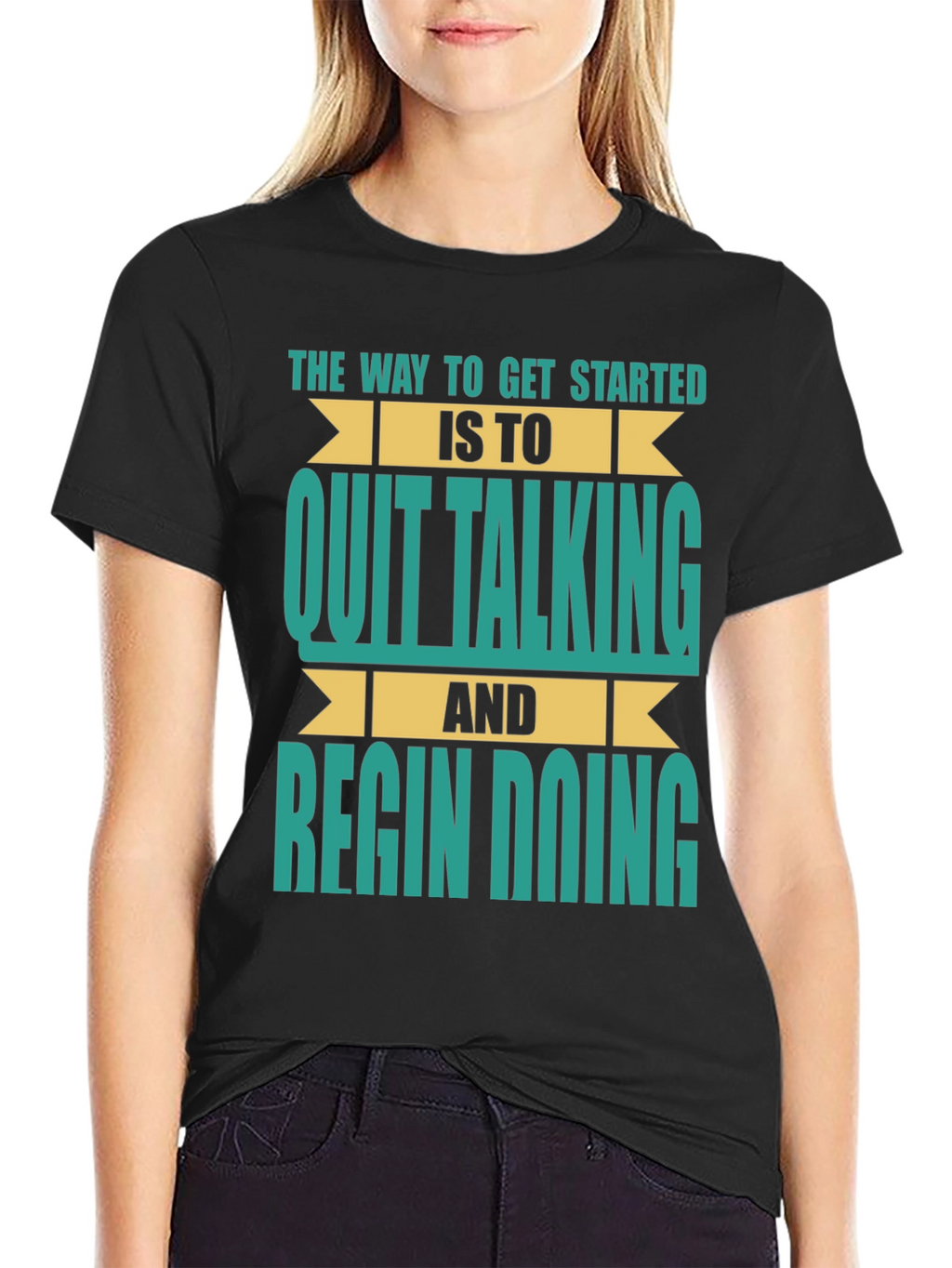 Inspirational T-Shirt: Quit Talking & Begin Doing!