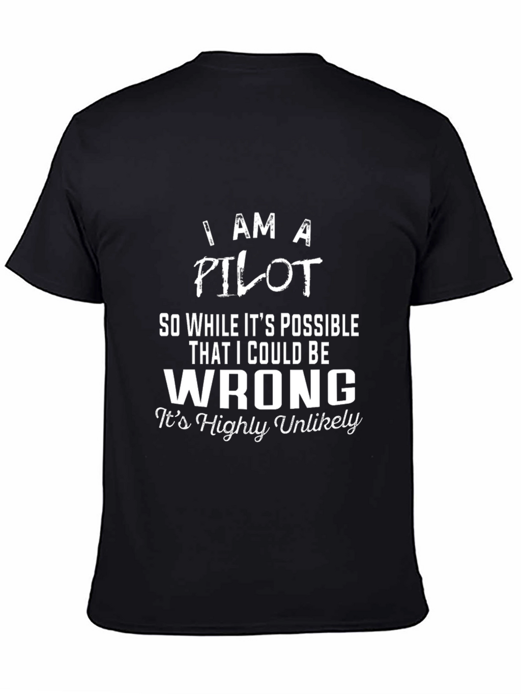 Pilot T-Shirt - Funny Pilot Gift Tee