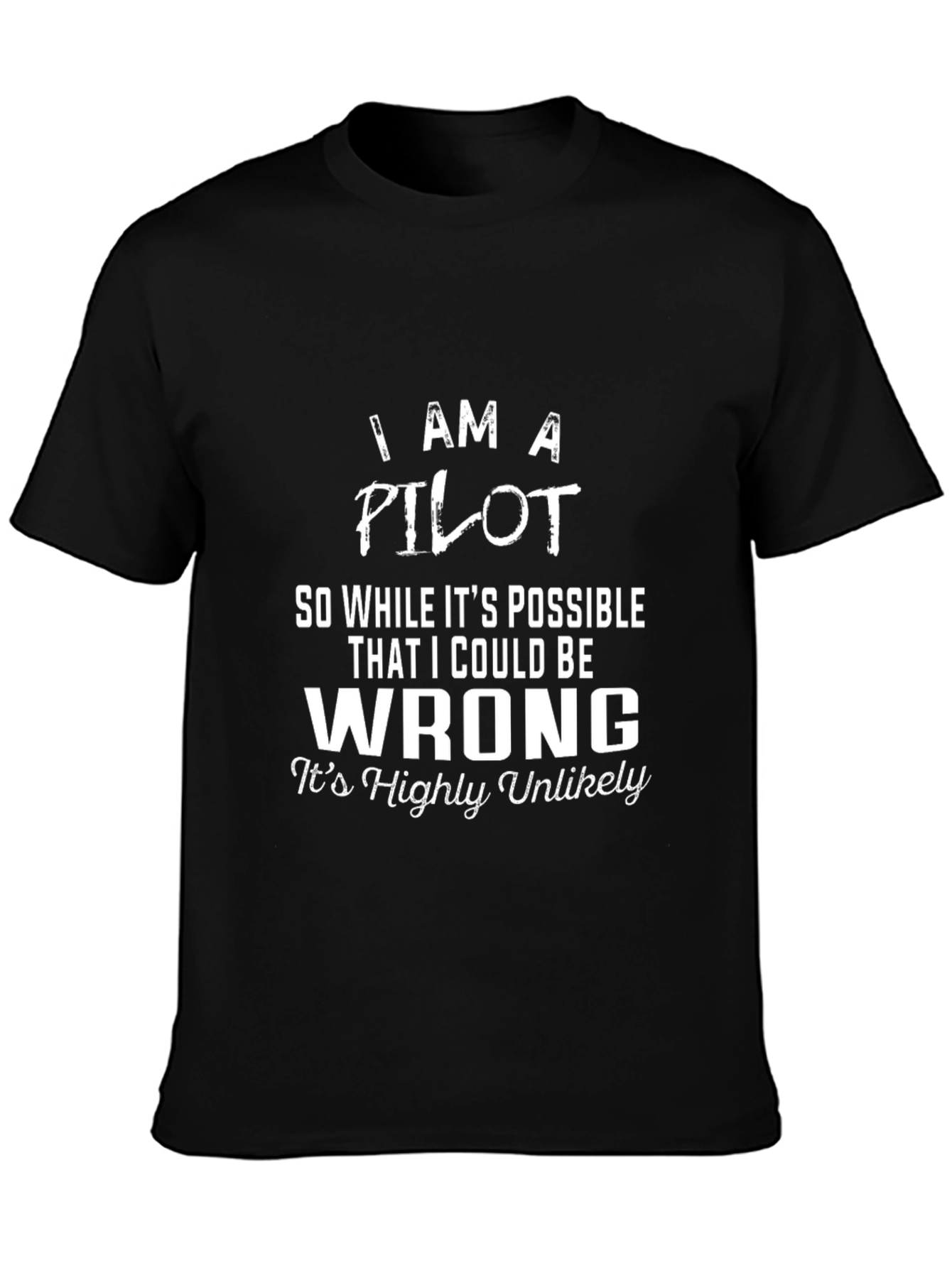 Pilot T-Shirt - Funny Pilot Gift Tee