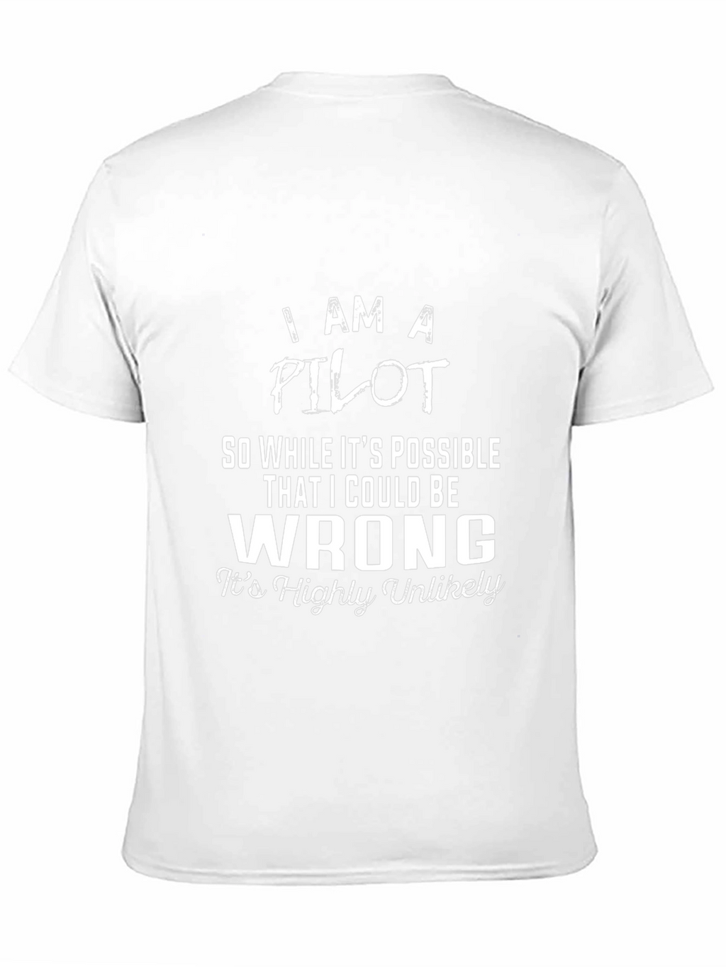 Pilot T-Shirt - Funny Pilot Gift Tee