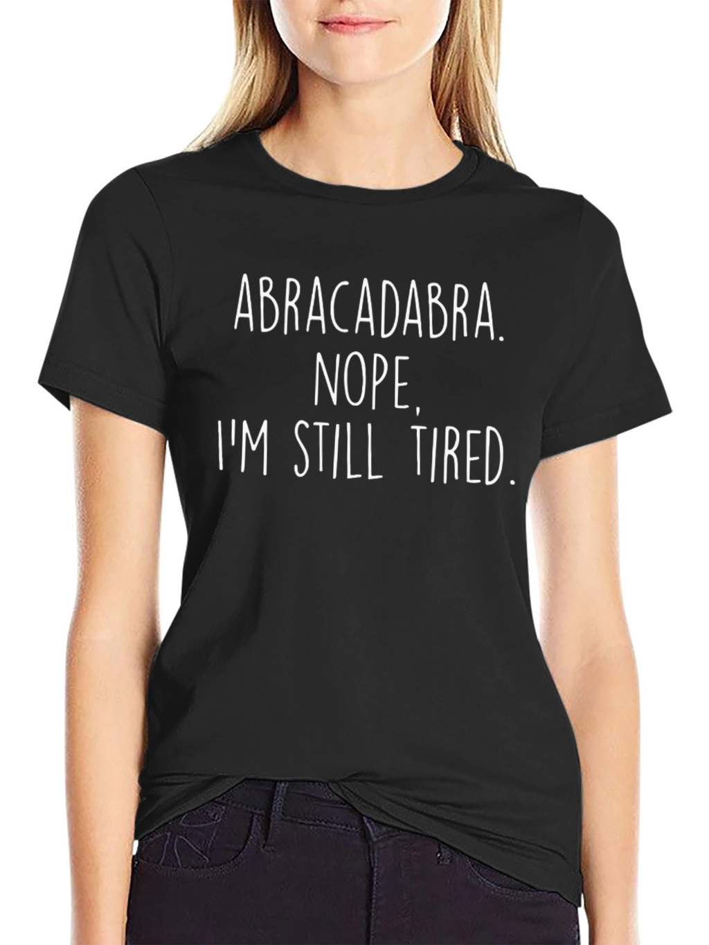 Abracadabra Tired Funny Graphic T-Shirt