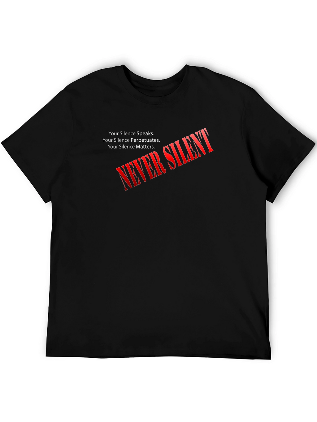 Never Silent Statement Graphic Tee