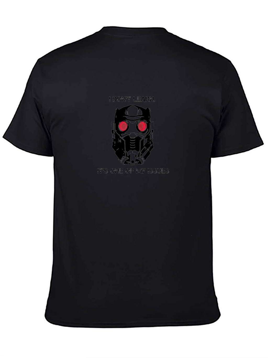 Star-Lord I Dont Learn Black T-Shirt