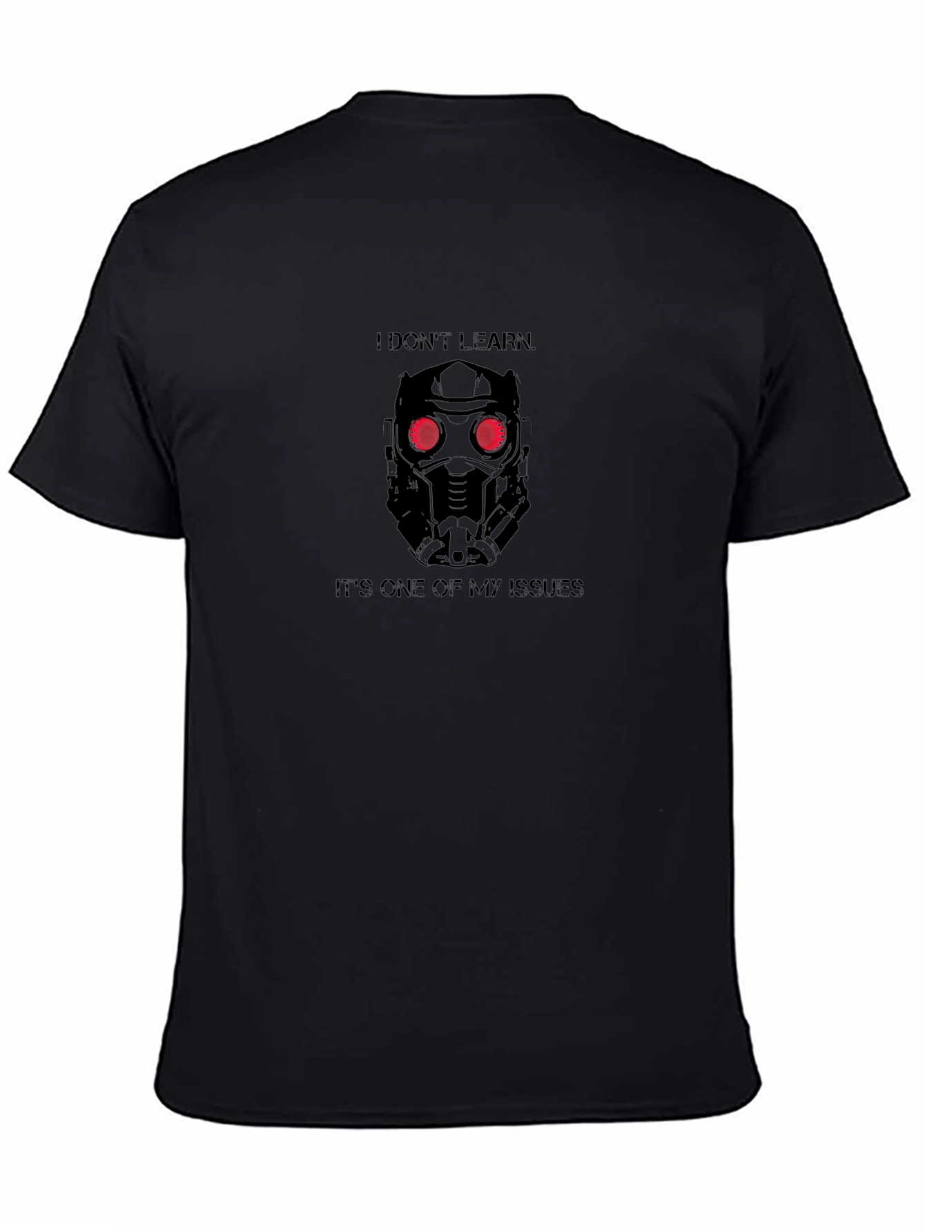 Star-Lord I Dont Learn Black T-Shirt