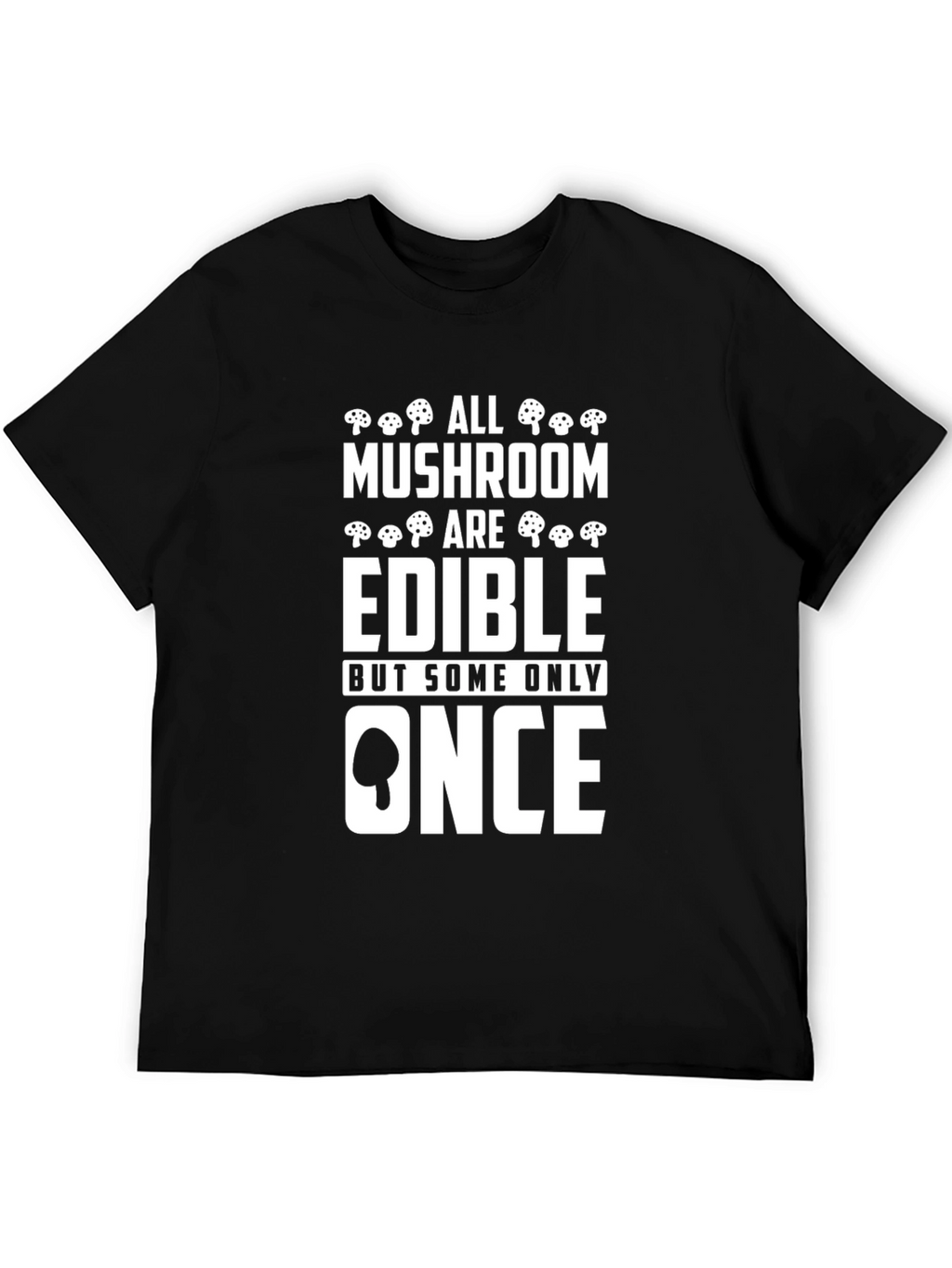 Edible Mushroom T-Shirt - Funny Graphic Tee