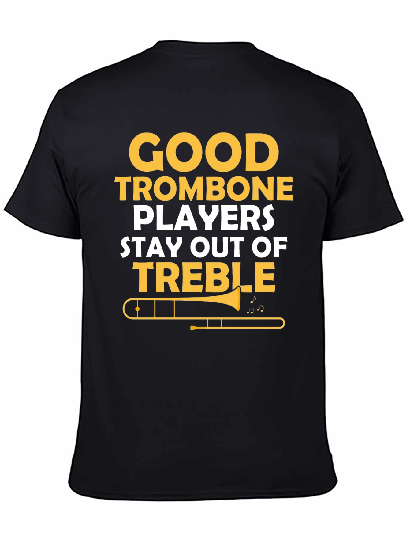 Good Trombone Players T-Shirt Funny Music Tee