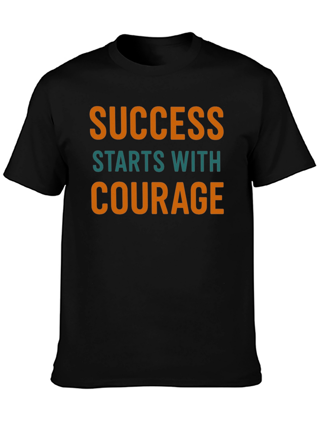 Success Courage Graphic Tee - Motivational Shirt
