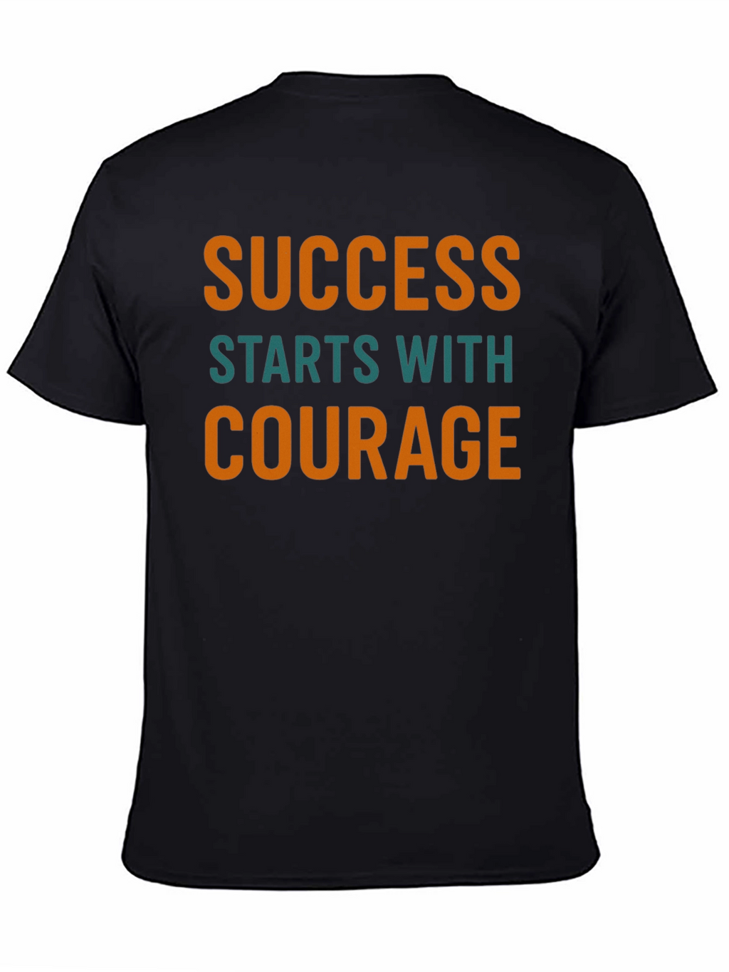 Success Courage Graphic Tee - Motivational Shirt