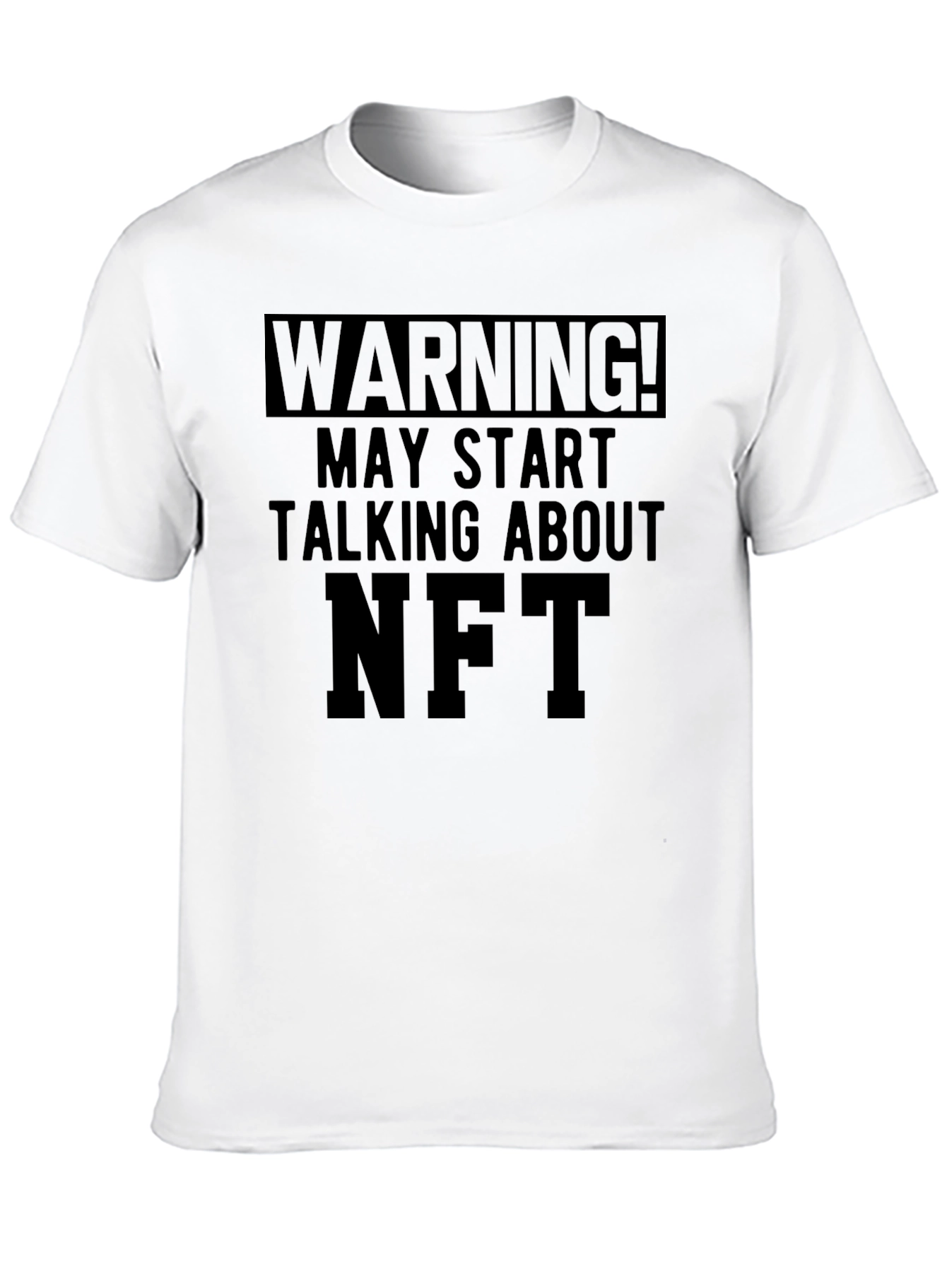 Warning May Start Talking About NFT T-Shirt