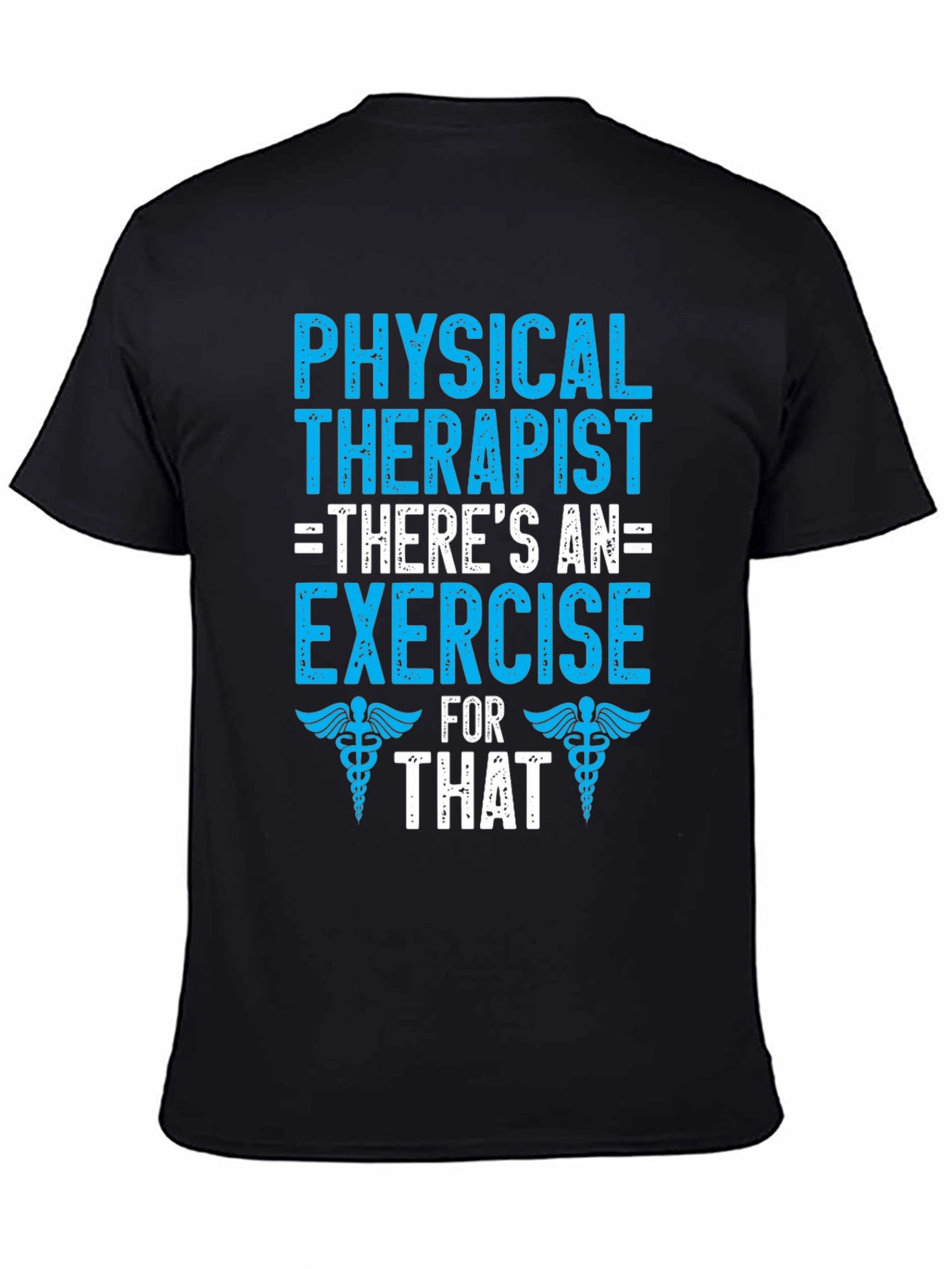 Physical Therapist Exercise T-Shirt - Therapy Gift