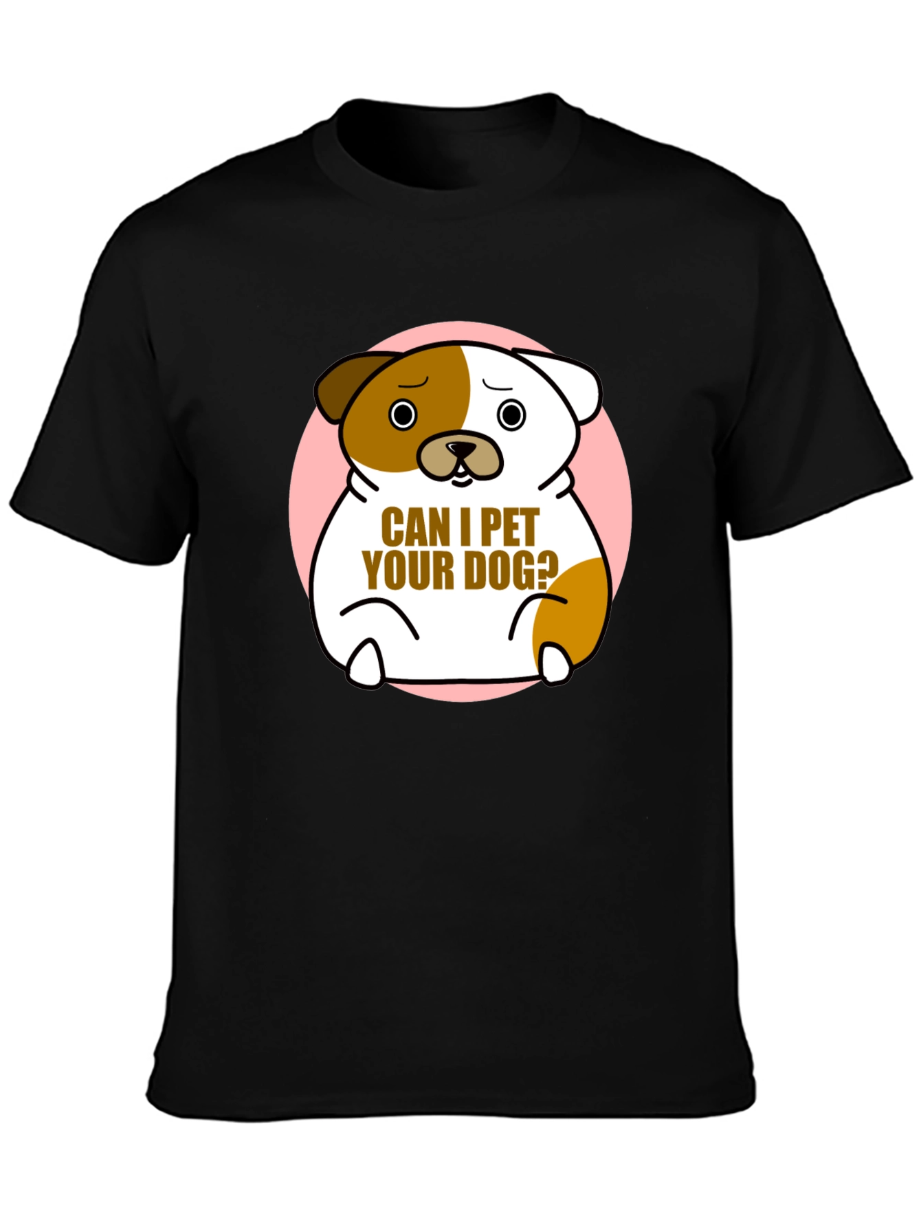 Cute Dog Graphic T-Shirt - Can I Pet Your Dog? Black Cotton Tee