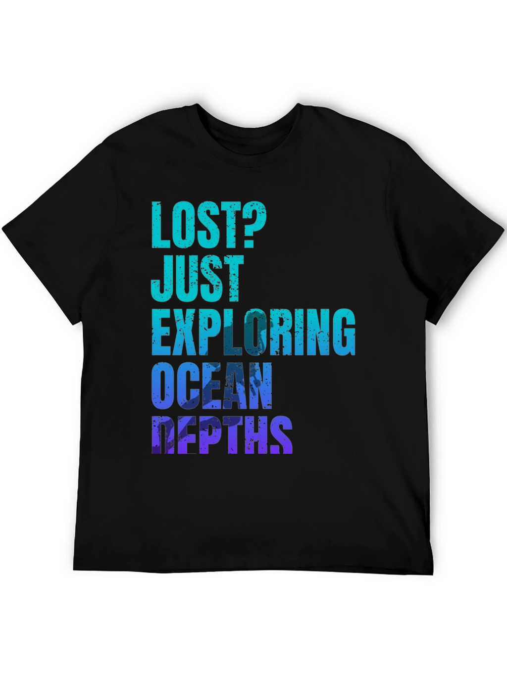 Ocean Depths Graphic T-Shirt - Lost? Just Exploring