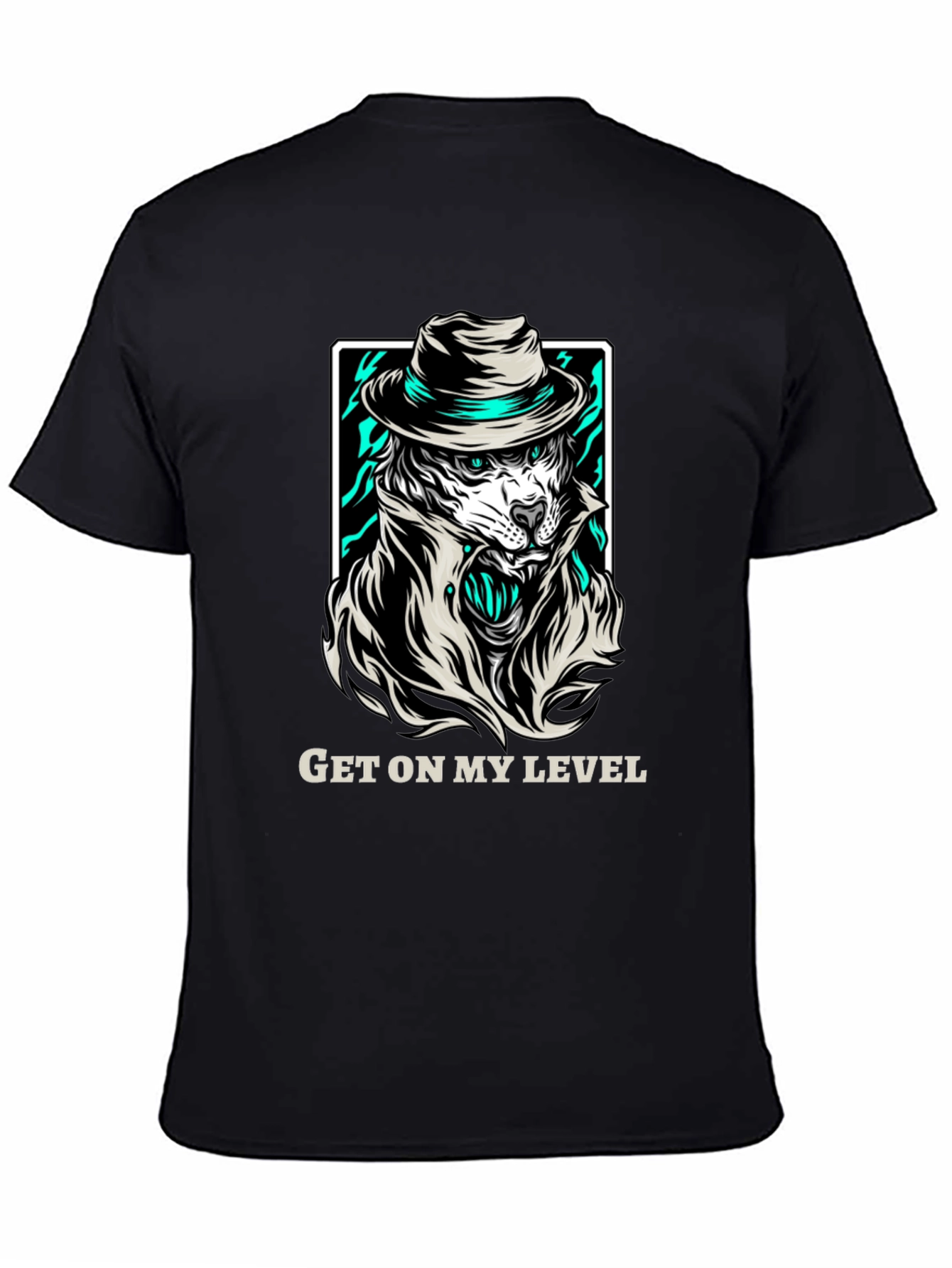 Get On My Level Tiger T-Shirt