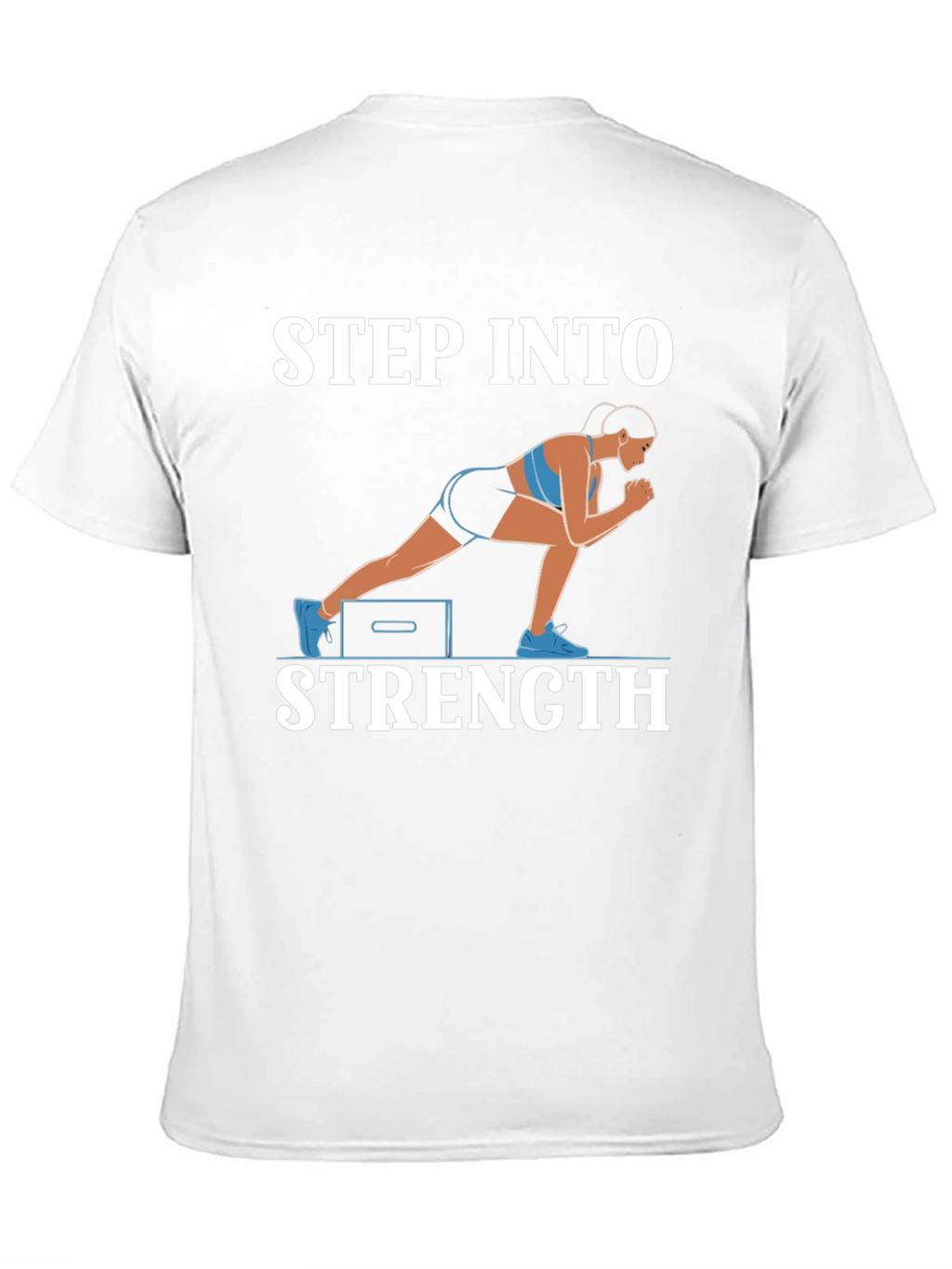 Step Into Strength T-Shirt