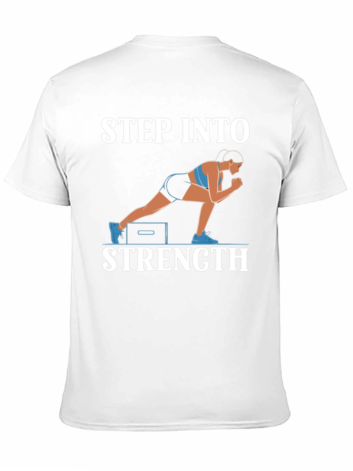 Step Into Strength T-Shirt