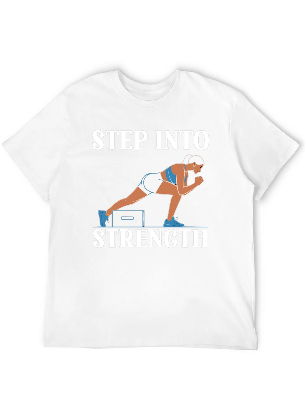 Step Into Strength T-Shirt