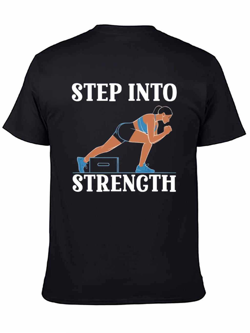 Step Into Strength T-Shirt