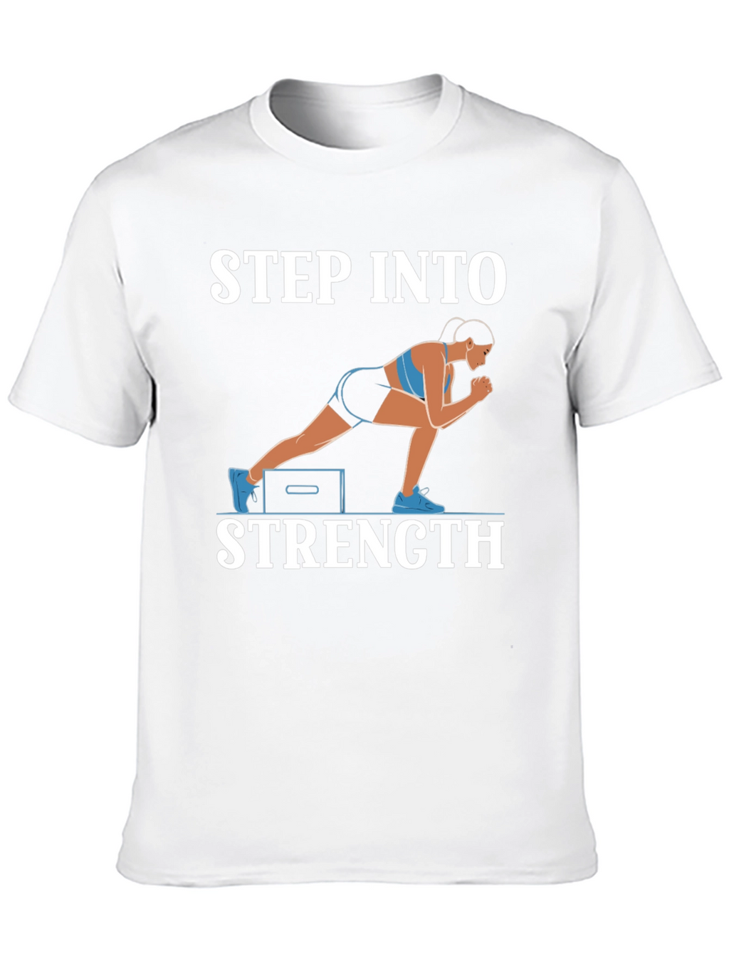 Step Into Strength T-Shirt