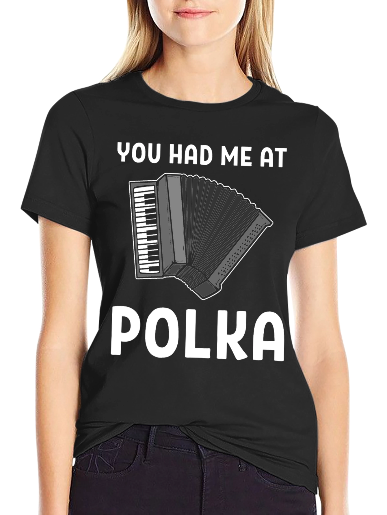 You Had Me At Polka Accordion T-Shirt