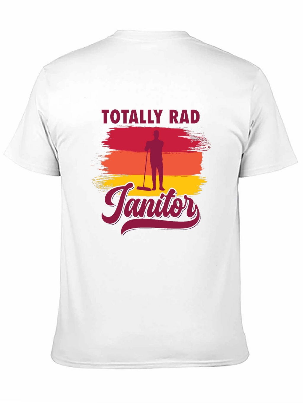 Totally Rad Janitor Graphic T-Shirt