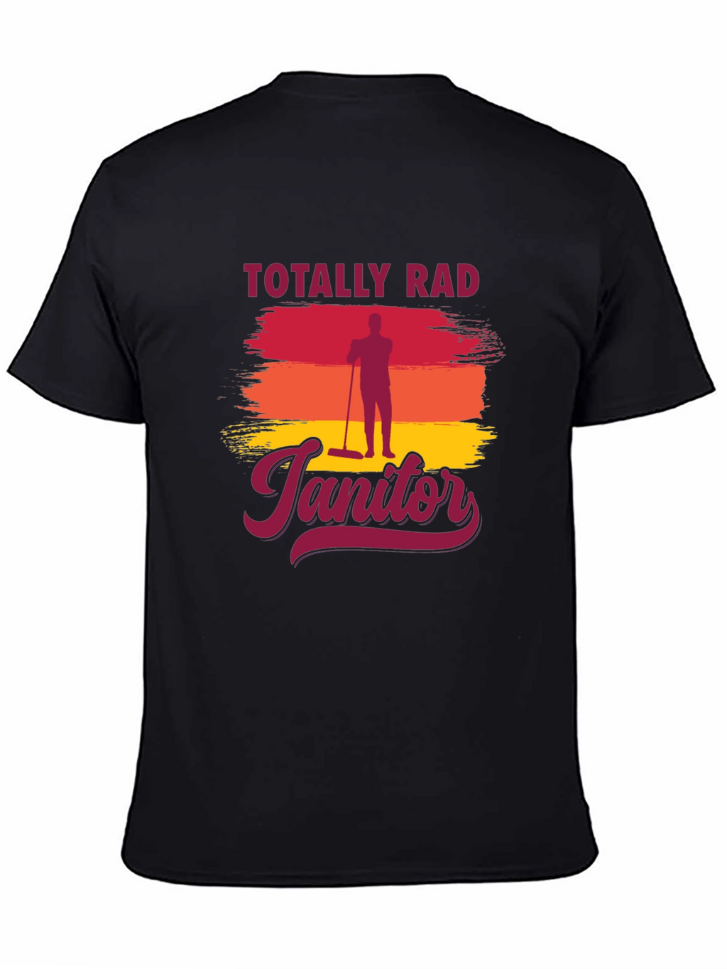 Totally Rad Janitor Graphic T-Shirt