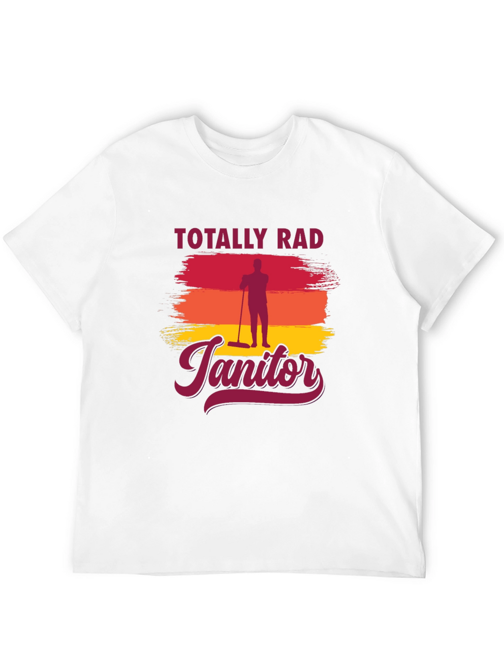 Totally Rad Janitor Graphic T-Shirt