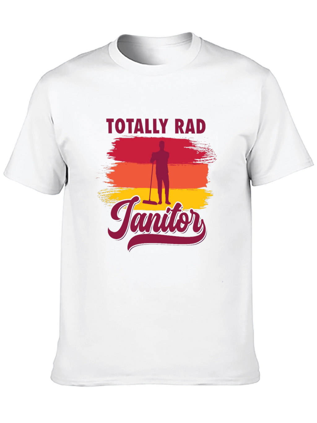 Totally Rad Janitor Graphic T-Shirt