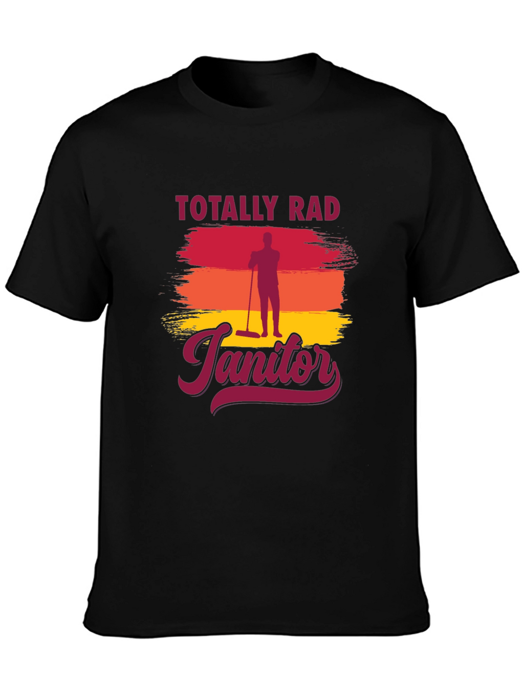 Totally Rad Janitor Graphic T-Shirt