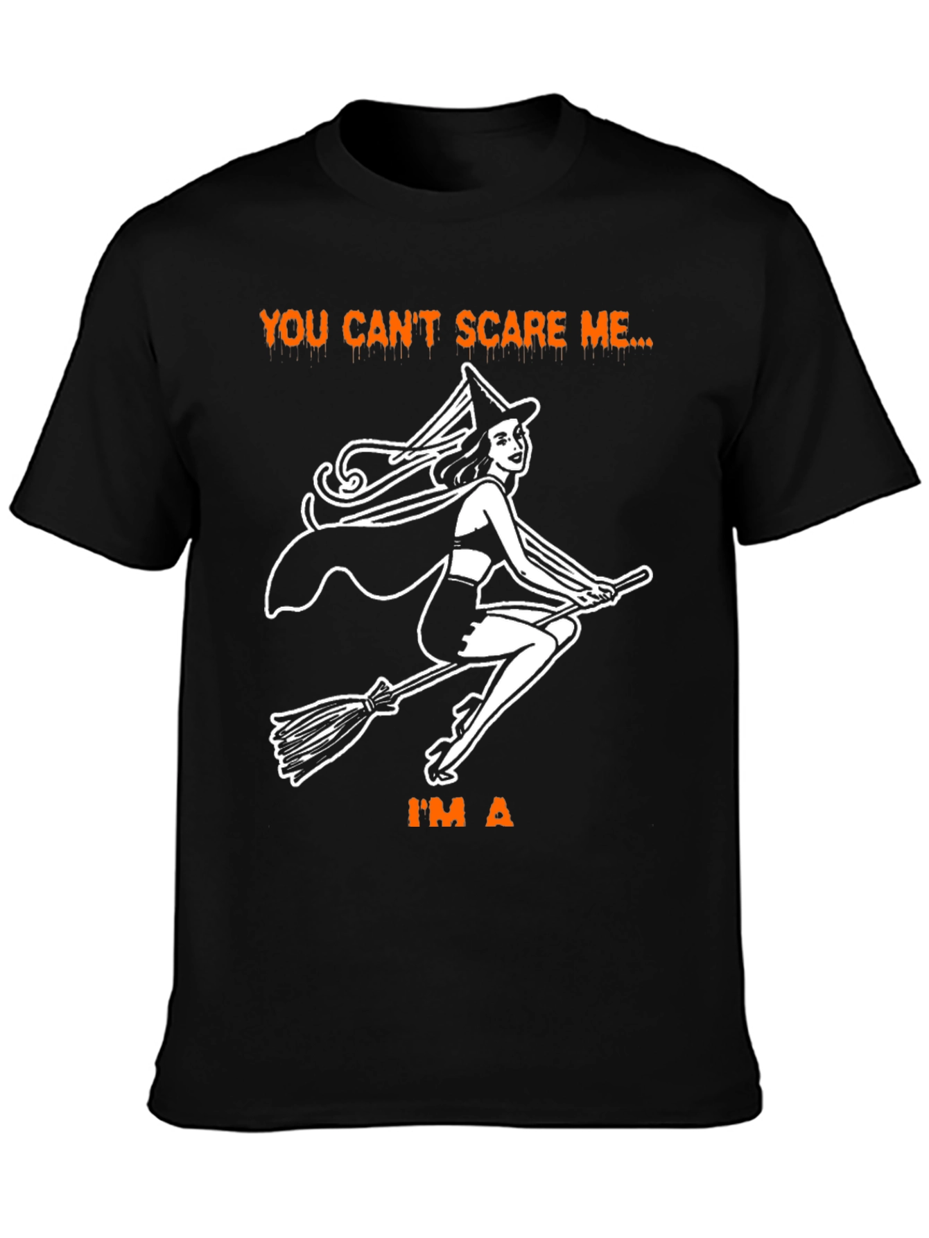 Cant Scare Me Witch T-Shirt