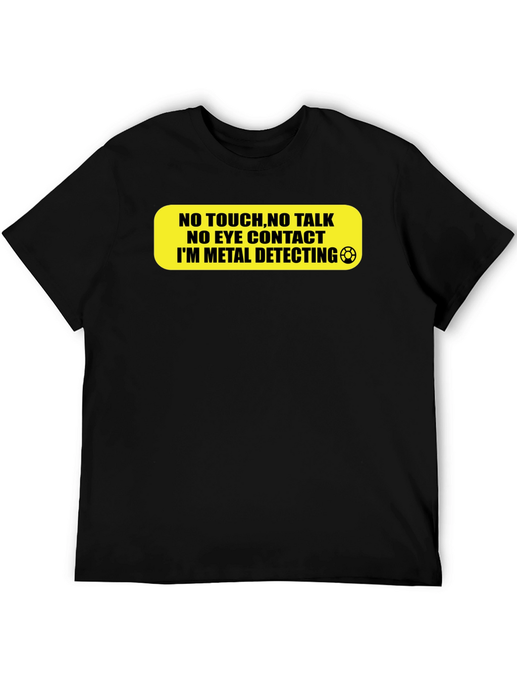 Metal Detecting T-Shirt - Do Not Disturb!