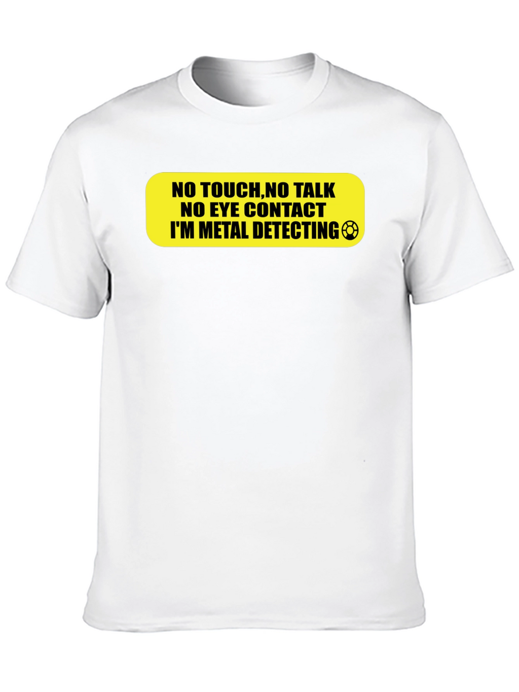 Metal Detecting T-Shirt - Do Not Disturb!