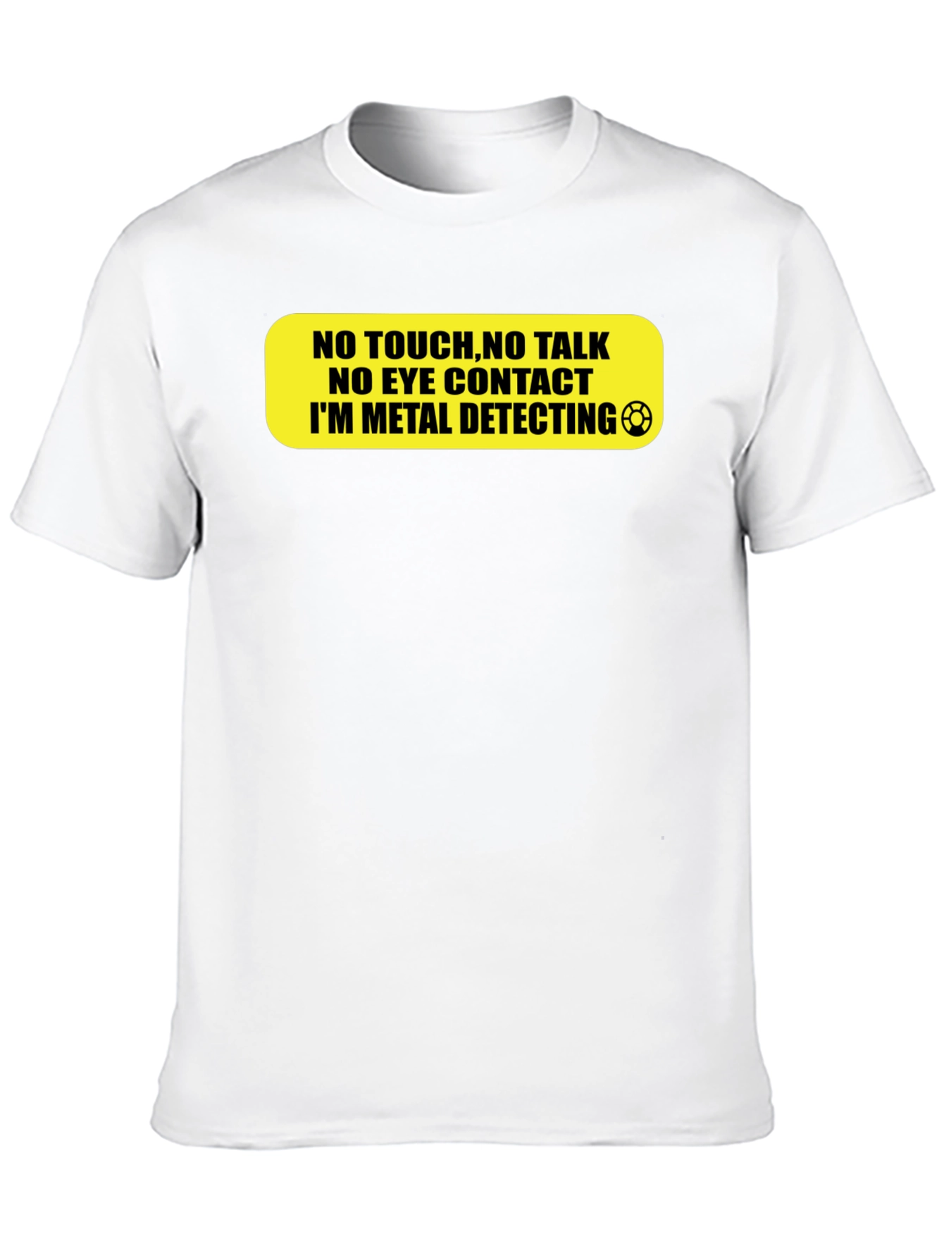 Metal Detecting T-Shirt - Do Not Disturb!