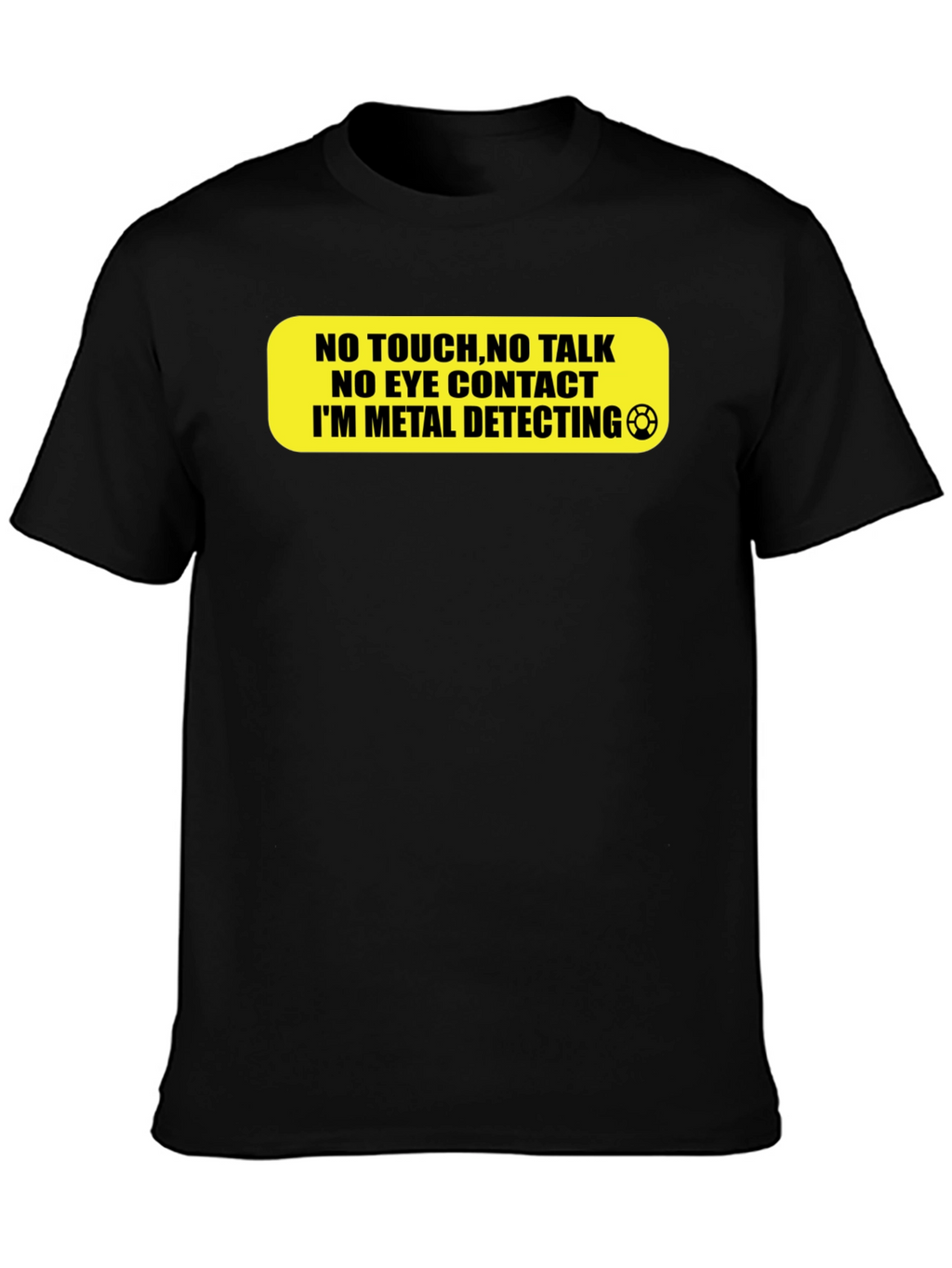 Metal Detecting T-Shirt - Do Not Disturb!