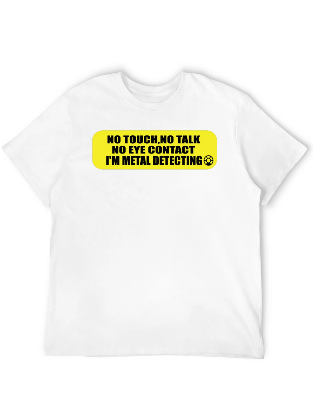 Metal Detecting T-Shirt - Do Not Disturb!