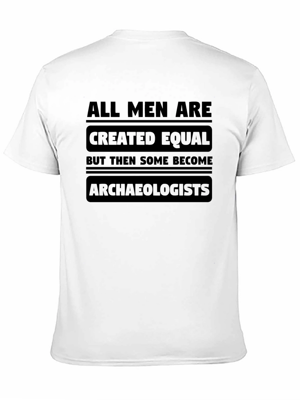 Archaeologist Graphic T-Shirt - Funny Novelty Tee