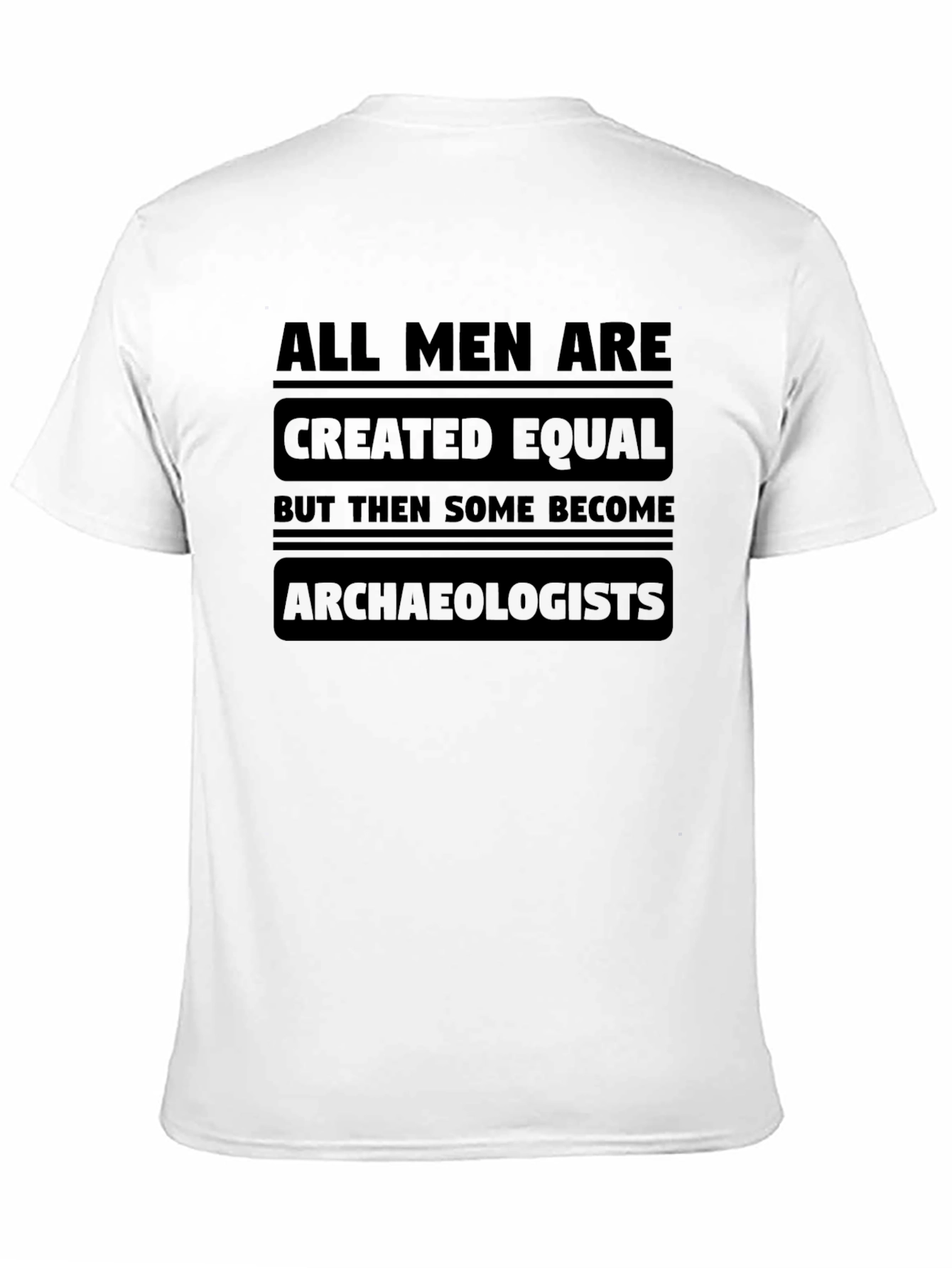 Archaeologist Graphic T-Shirt - Funny Novelty Tee