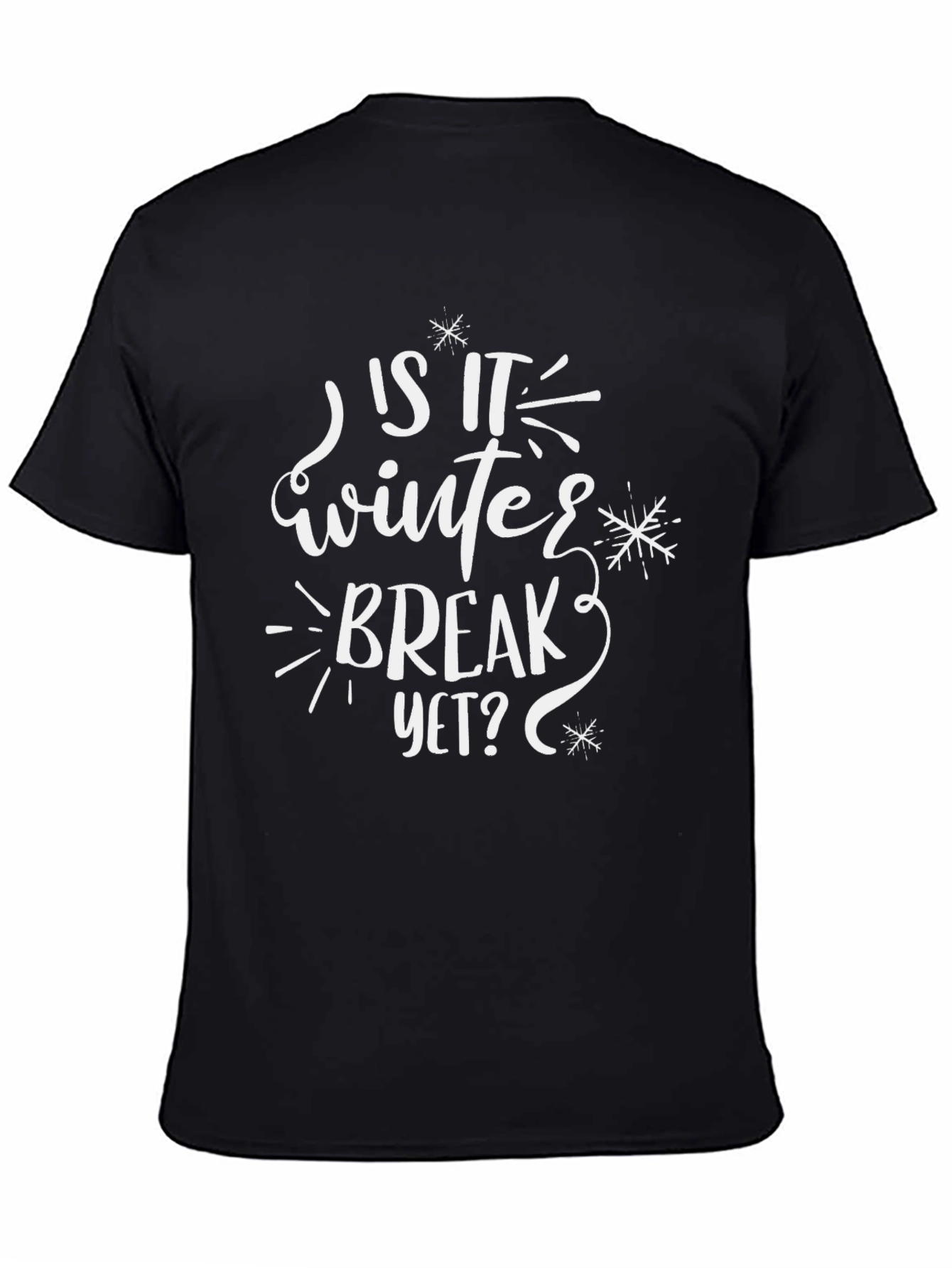 Is It Winter Break Yet? T-Shirt