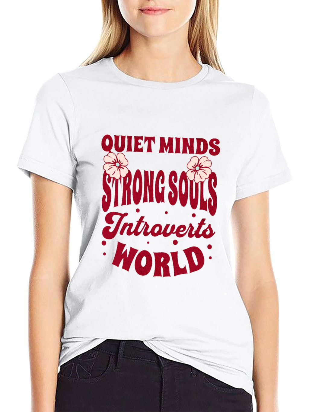 Quiet Minds Strong Souls Introverts World Graphic Tee