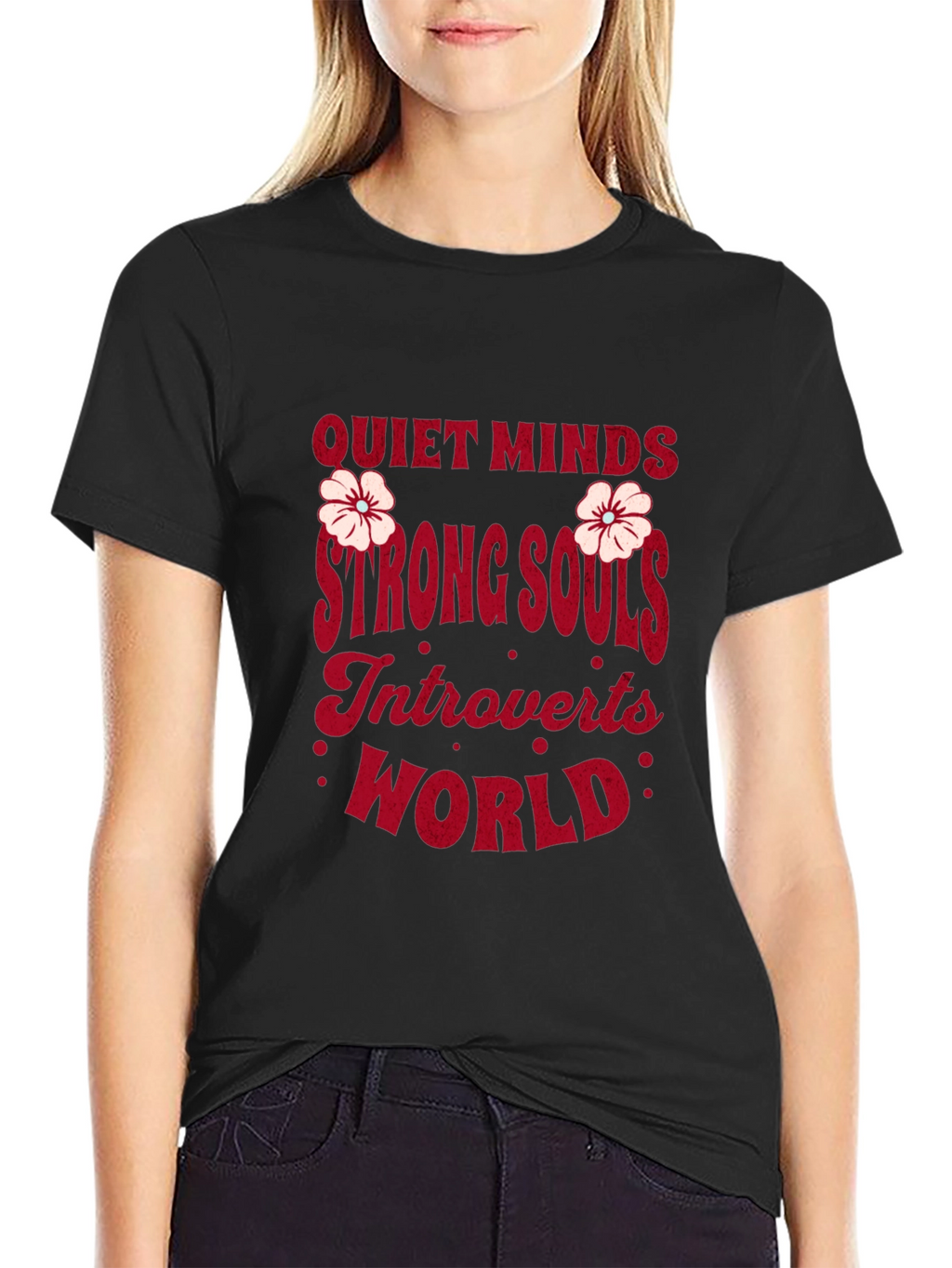 Quiet Minds Strong Souls Introverts World Graphic Tee