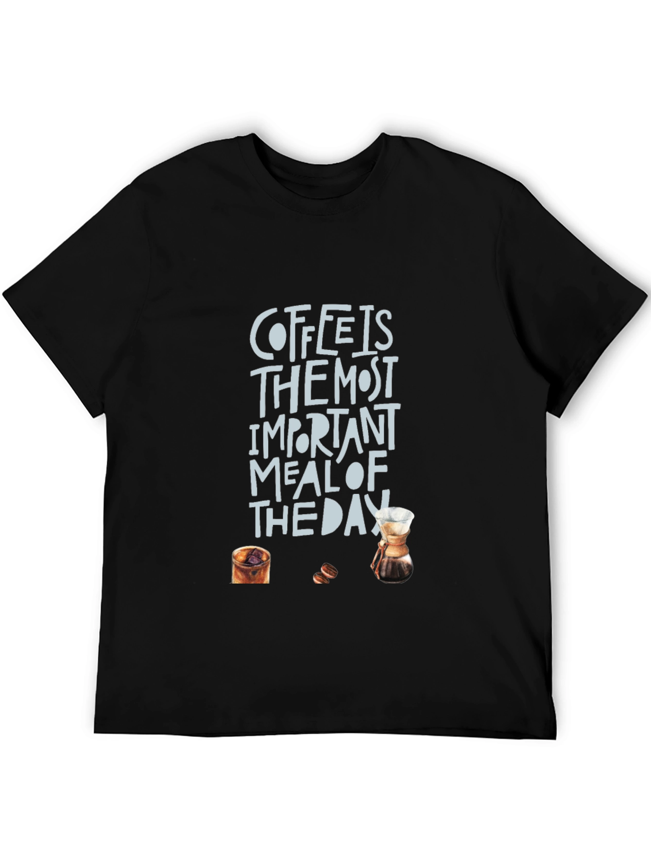 Coffee is the Most Important Meal T-Shirt