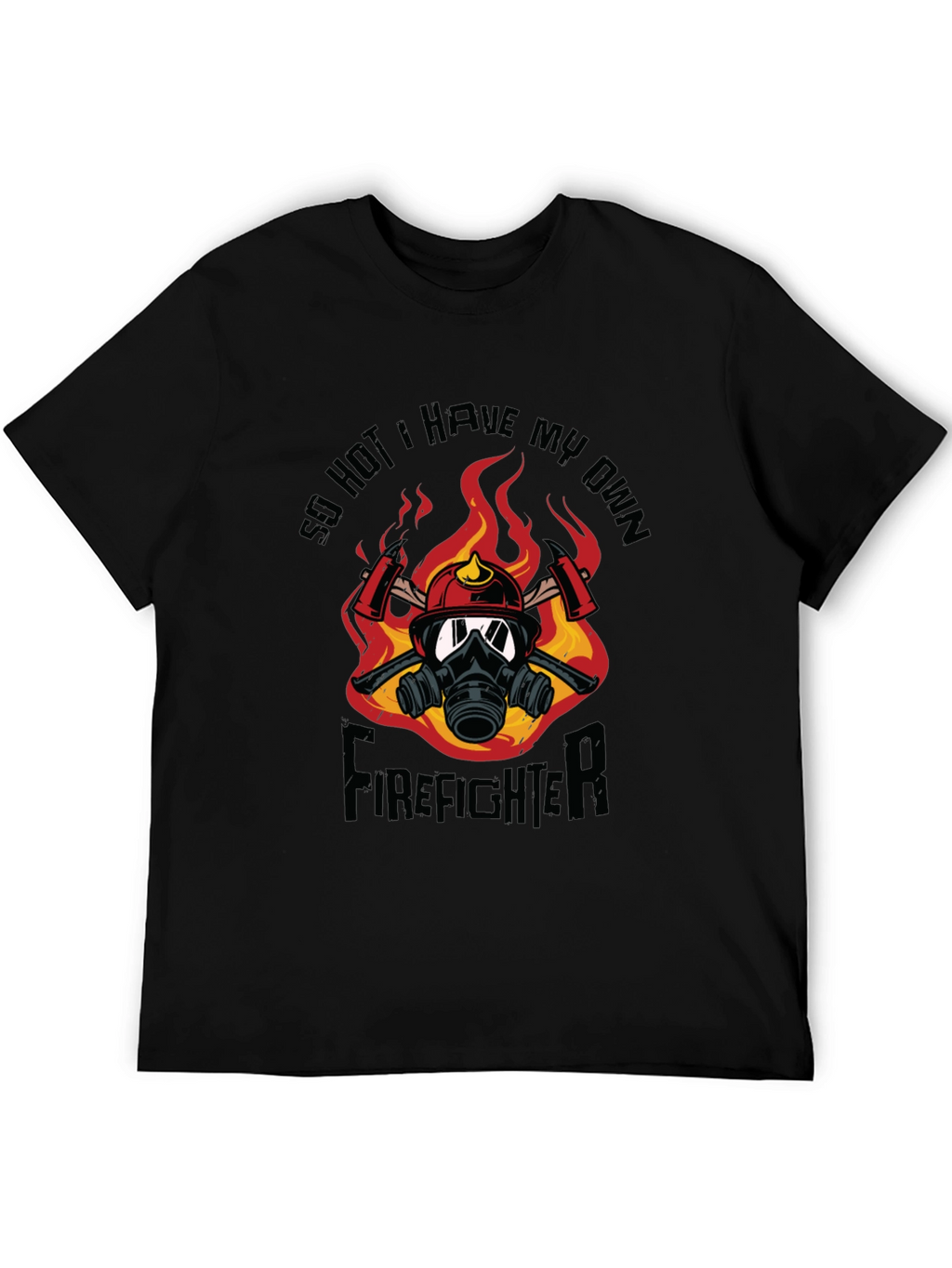 So Hot Firefighter Graphic T-Shirt