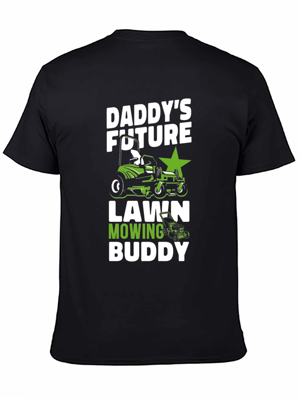 Daddys Future Lawn Mowing Buddy T-Shirt