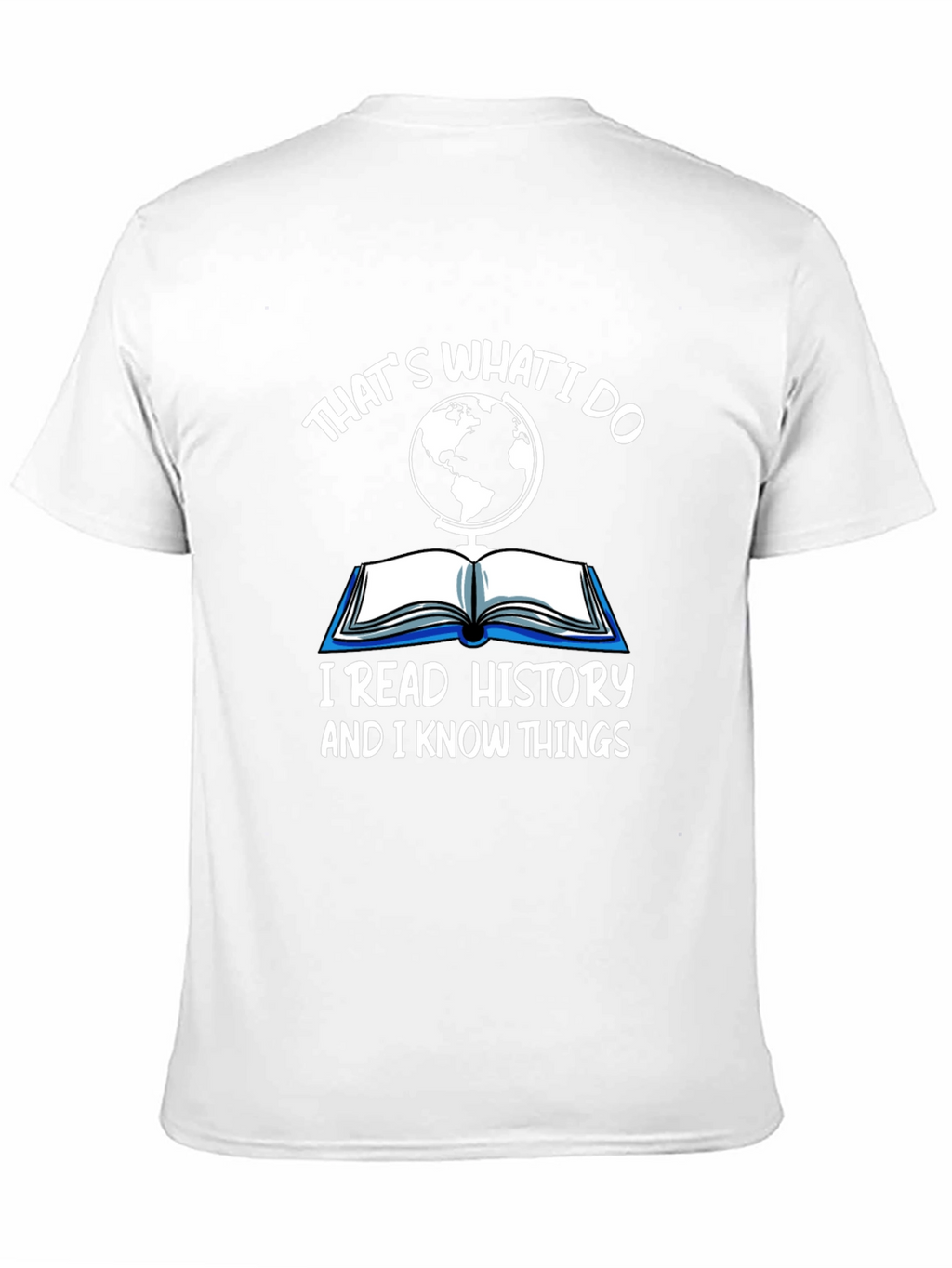 Thats What I Do History T-Shirt
